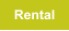 Rental